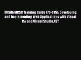 Read MCAD/MCSD Training Guide (70-315): Developing and Implementing Web Applications with Visual