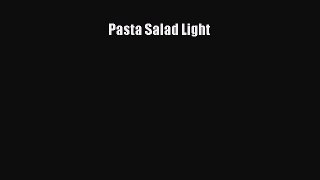 Download Pasta Salad Light PDF Free