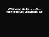 Read MCTS Microsoft Windows Vista Client Configuration Study Guide: Exam 70-620 Ebook Free