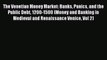 Popular book The Venetian Money Market: Banks Panics and the Public Debt 1200-1500 (Money and