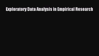 Read Exploratory Data Analysis in Empirical Research PDF Free