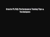 Download Oracle PL/SQL Performance Tuning Tips & Techniques Ebook Free