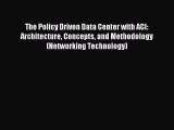 Read The Policy Driven Data Center with ACI: Architecture Concepts and Methodology (Networking
