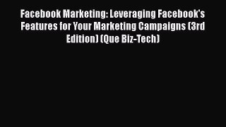 Read Facebook Marketing: Leveraging Facebook's Features for Your Marketing Campaigns (3rd Edition)