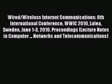 Read Wired/Wireless Internet Communications: 8th International Conference WWIC 2010 Lulea Sweden