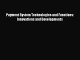 Popular book Payment System Technologies and Functions: Innovations and Developments