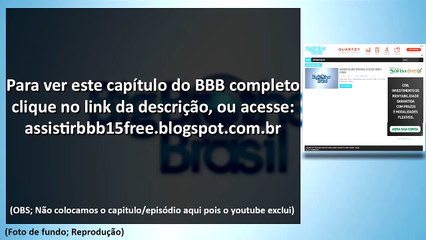 Assistir Big Brother Brasil 29-01-2015 (BBB15) Episódio 10