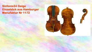 Sinfonie24 Geige Einzelstck aus Hamburger Manufaktur Nr 1172