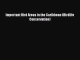 Download Books Important Bird Areas in the Caribbean (Birdlife Conservation) E-Book Download