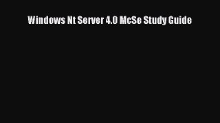 Read Windows Nt Server 4.0 McSe Study Guide Ebook Free