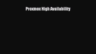 Read Proxmox High Availability Ebook Free