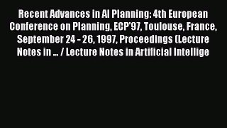 [PDF] Recent Advances in AI Planning: 4th European Conference on Planning ECP'97 Toulouse France