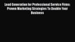 [PDF] Lead Generation for Professional Service Firms: Proven Marketing Strategies To Double