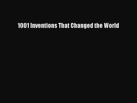 [Download] 1001 Inventions That Changed the World PDF Free