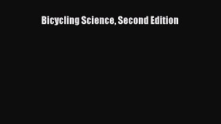 [Read Book] Bicycling Science Second Edition  EBook