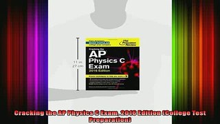 READ book  Cracking the AP Physics C Exam 2016 Edition College Test Preparation Full Free