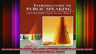 READ book  Introduction to Public Speaking DANTES  DSST Test Study Guide  Pass Your Class  Part 1 Full Free