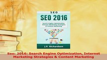 Download  Seo 2016 Search Engine Optimization Internet Marketing Strategies  Content Marketing  Read Online