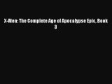 Read X-Men: The Complete Age of Apocalypse Epic Book 3 PDF Free
