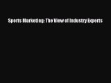 Download Sports Marketing: The View of Industry Experts PDF Online