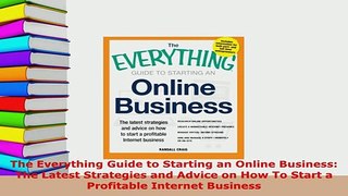 PDF  The Everything Guide to Starting an Online Business The Latest Strategies and Advice on Free Books