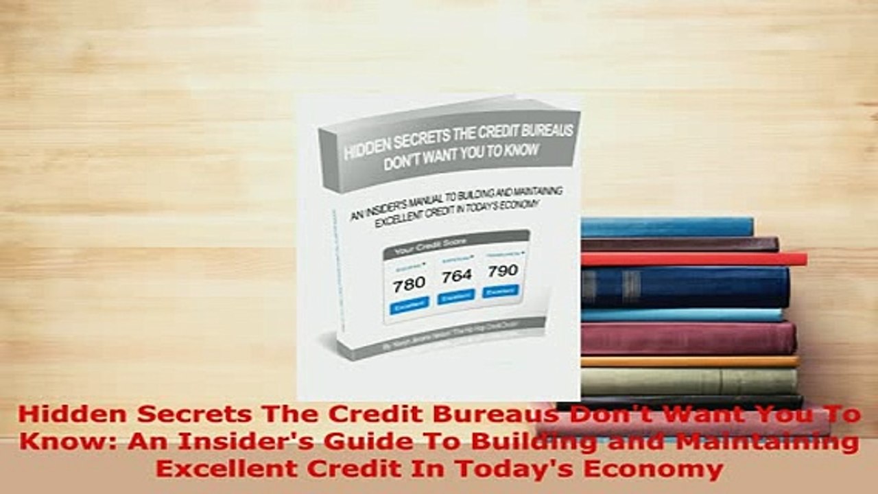 PDF  Hidden Secrets The Credit Bureaus Dont Want You To Know An Insiders Guide To Building Download Online