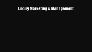 Download Luxury Marketing & Management PDF Free
