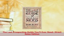 Download  The Last Prospecting Guide Youll Ever Need Direct Sales Edition  Read Online