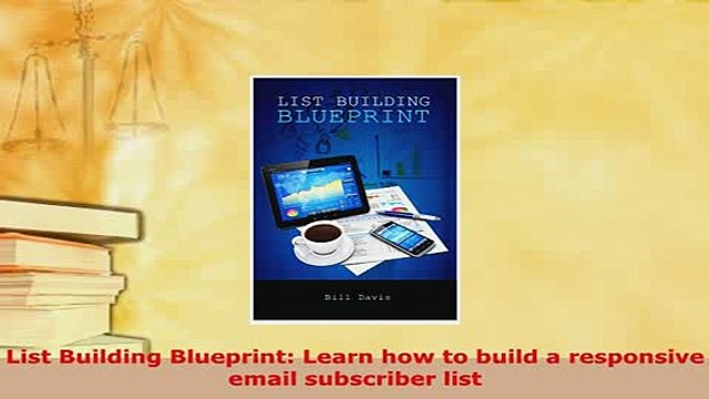 PDF List Building Blueprint Learn how to build a responsive email subscriber list EBook