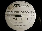 Techno Grooves Mach 1 they have not lived