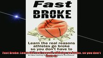 FREE PDF  Fast Broke Learn the real reason athletes go broke so you dont have to  BOOK ONLINE