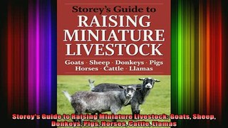 Downlaod Full PDF Free  Storeys Guide to Raising Miniature Livestock Goats Sheep Donkeys Pigs Horses Cattle Free Online