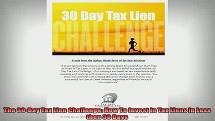 EBOOK ONLINE  The 30Day Tax Lien Challenge How To Invest in Tax Liens in Less then 30 Days  DOWNLOAD ONLINE