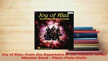 Download  Joy of Klez From the Repertoire of the Maxwell Street Klezmer Band  PianoFluteViolin  Read Online