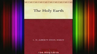 READ Ebooks FREE  The Holy Earth Full Free
