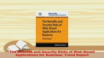 PDF  The Benefits and Security Risks of WebBased Applications for Business Trend Report  EBook