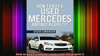 READ book  How to Buy a Used Mercedes and Not Regret It Full Free