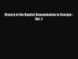 Ebook History of the Baptist Denomination in Georgia - Vol. 2 Read Online
