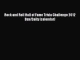 Read Rock and Roll Hall of Fame Trivia Challenge 2012 Box/Daily (calendar) Ebook Free