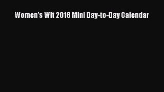 Read Women's Wit 2016 Mini Day-to-Day Calendar Ebook Free