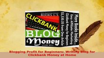 PDF  Blogging Profit for Beginners Writing Blog for Clickbank Money at Home  EBook