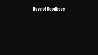 Read Days of Goodbyes Ebook Free