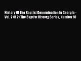 Book History Of The Baptist Denomination In Georgia - Vol. 2 0f 2 (The Baptist History Series