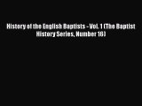 Ebook History of the English Baptists - Vol. 1 (The Baptist History Series Number 16) Download