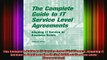 READ Ebooks FREE  The Complete Guide to IT Service Level Agreements Aligning IT Service to Business Needs Full Ebook Online Free