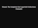 Read Chanel: The Complete Karl Lagerfeld Collections (Catwalk) PDF Online