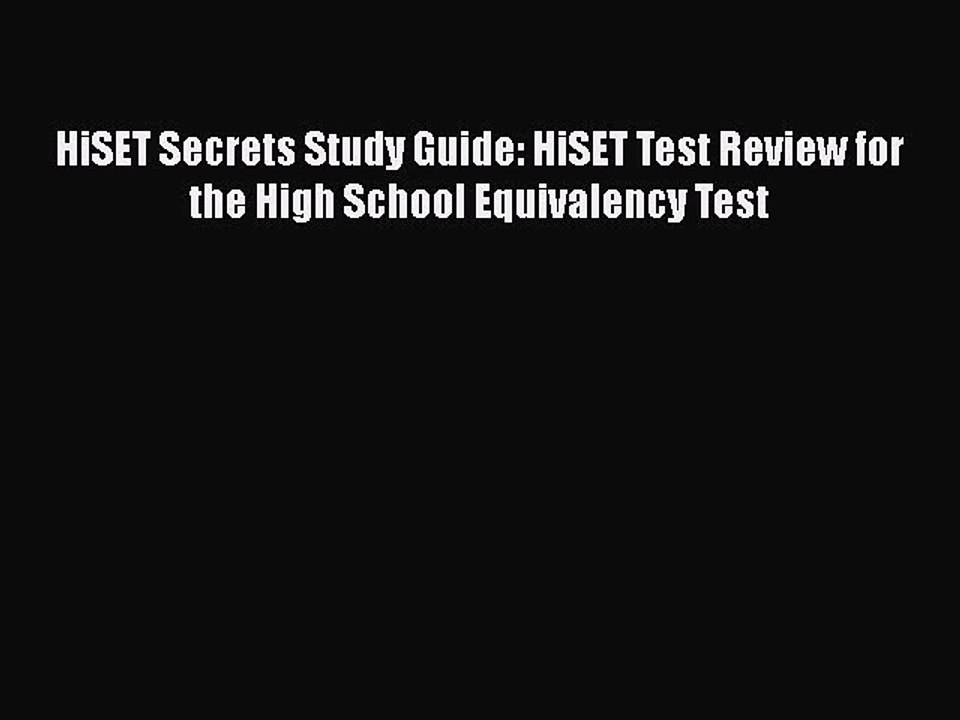 PDF HiSET Secrets Study Guide: HiSET Test Review for the High School Equivalency Test  Read