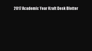 Read 2017 Academic Year Kraft Desk Blotter Ebook Free