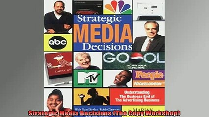 FREE DOWNLOAD  Strategic Media Decisions The Copy Workshop READ ONLINE