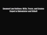 PDF Emanuel Law Outlines: Wills Trusts and Estates Keyed to Dukeminier and Sitkoff  EBook